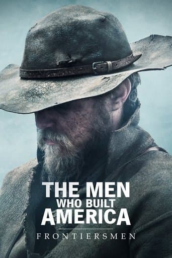 The Men Who Built America: Frontiersmen afişi