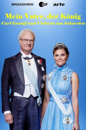 Mein Vater, der König - Carl Gustaf und Victoria von Schweden afişi