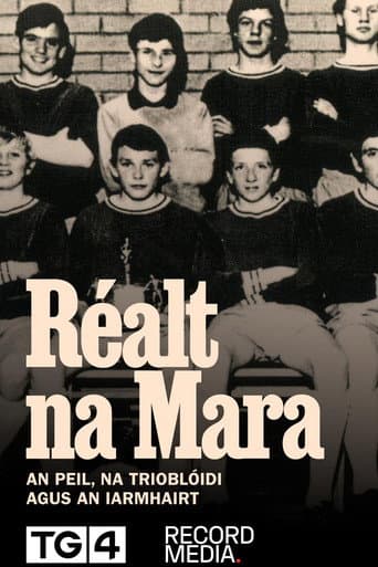 Réalt na Mara - An Peil, Na Triblóidí agus an Iarmhairt afişi
