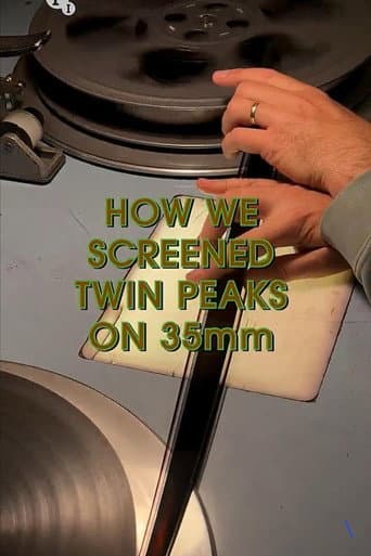 How We Screened Twin Peaks on 35 mm afişi