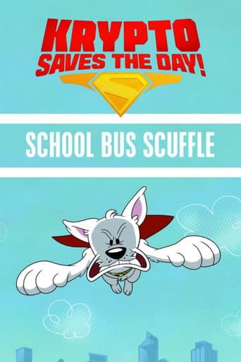 Krypto Saves the Day!: School Bus Scuffle afişi