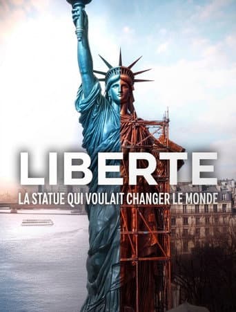 Liberté, la statue qui voulait changer le monde afişi