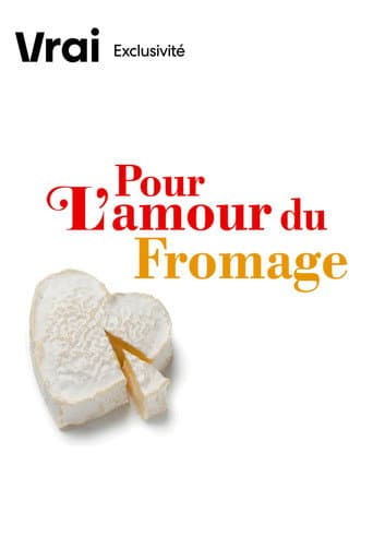 Pour L'Amour Du Fromage