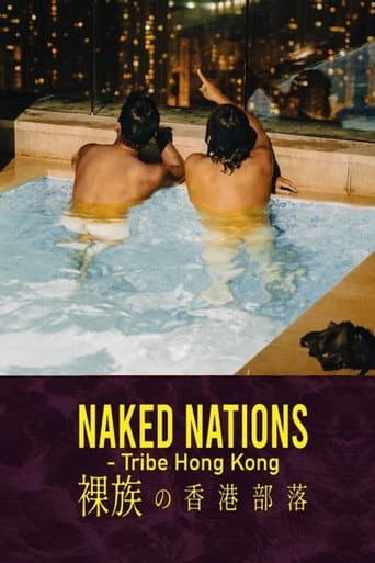 Naked Nations – Tribe Hong Kong afişi