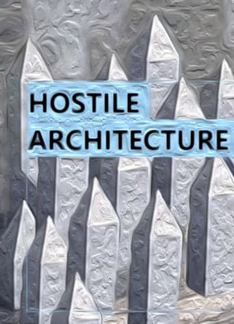 Hostile Architecture afişi