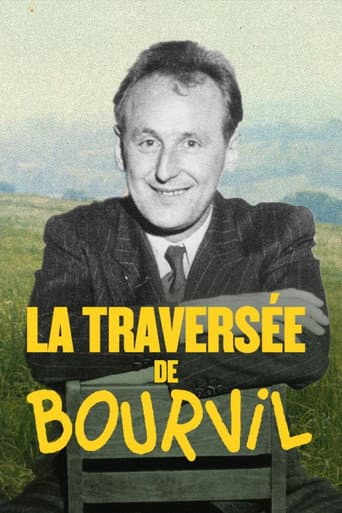 La Traversée de Bourvil afişi