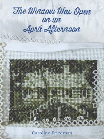 The Window Was Open on an April Afternoon