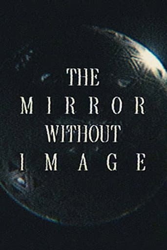 The Mirror Without Image afişi