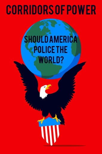 Corridors of Power: Should America Police the World? afişi