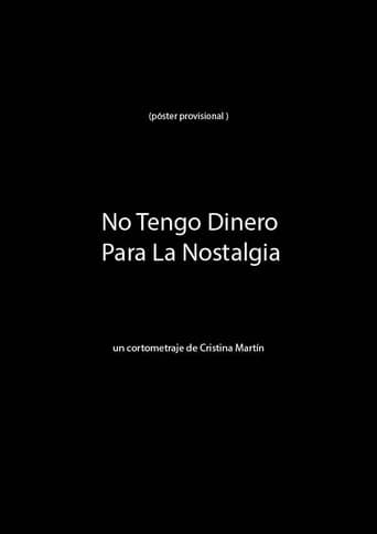 No Tengo Dinero Para La Nostalgia afişi