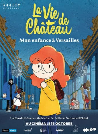 La Vie de château : Mon enfance à Versailles afişi