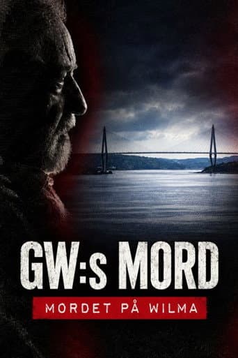 GW:s mord - Mordet på Wilma afişi