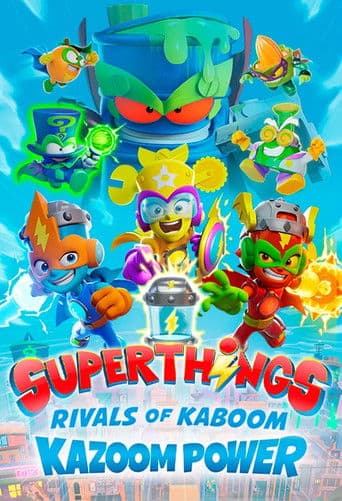 Superthings Rivals of Kaboom, Kazoom Power afişi