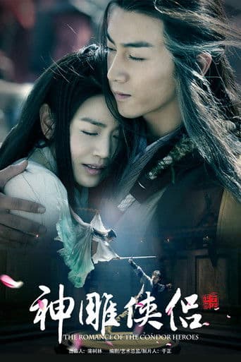 The Romance of the Condor Heroes afişi
