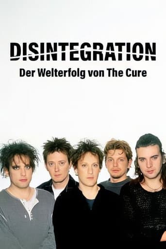 »Disintegration« – Ein Album. Eine Band. Eine Generation. afişi