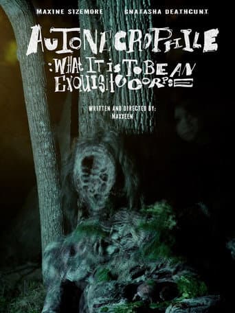 Autonecrophile: What It Is To Be An Exquisite Corpse afişi