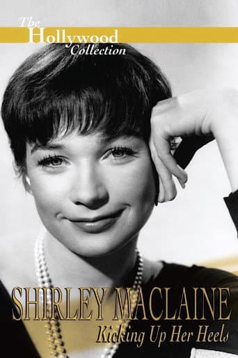 Shirley Maclaine: Kicking Up Her Heels afişi