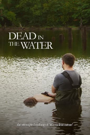 Dead in the Water: The Attempted Making of In a Violent Nature afişi
