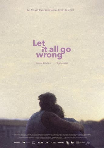 Let It All Go Wrong afişi
