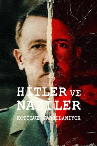 Hitler ve Naziler: Kötülük Yargılanıyor afişi