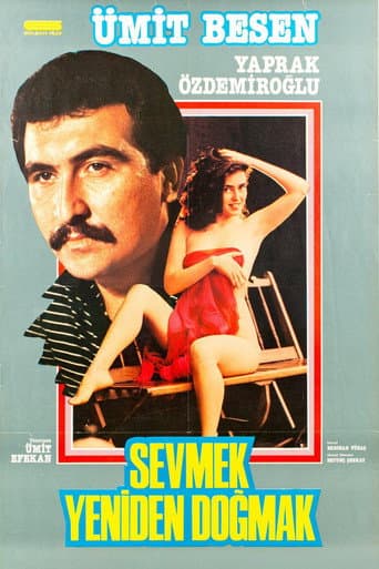 Sevmek Yeniden Doğmak afişi