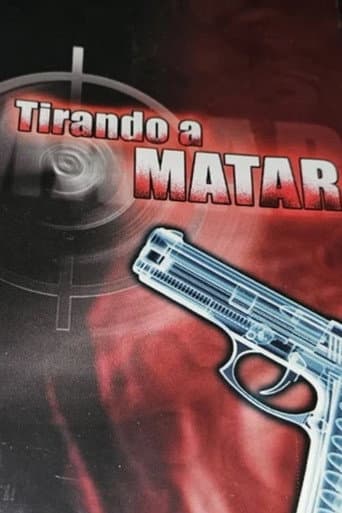 Tirando a Matar afişi