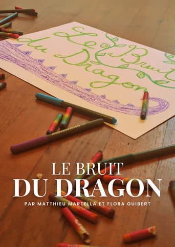 Le bruit du dragon afişi