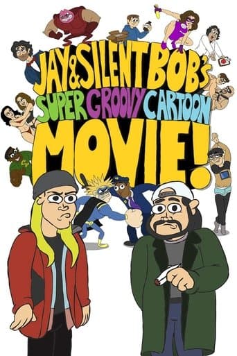 Jay and Silent Bob's Super Groovy Cartoon Movie afişi