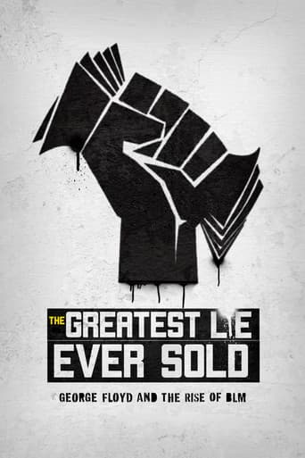The Greatest Lie Ever Sold: George Floyd and the Rise of BLM afişi