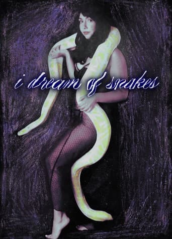 I Dream of Snakes afişi