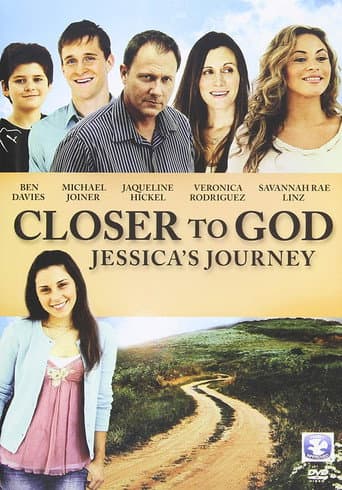 Closer to God: Jessica's Journey afişi
