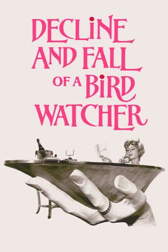 Decline and Fall ...of a Birdwatcher afişi
