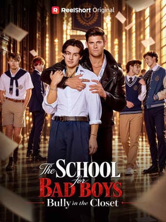 The School for Bad Boys: Bully in the Closet afişi