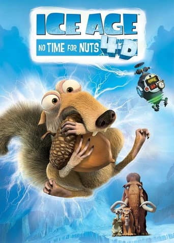 Ice Age: No Time for Nuts 4-D afişi