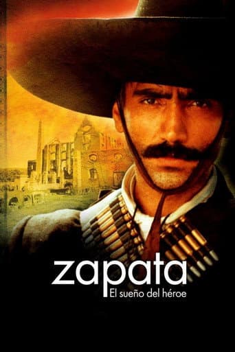 Zapata: El sueño de un héroe afişi