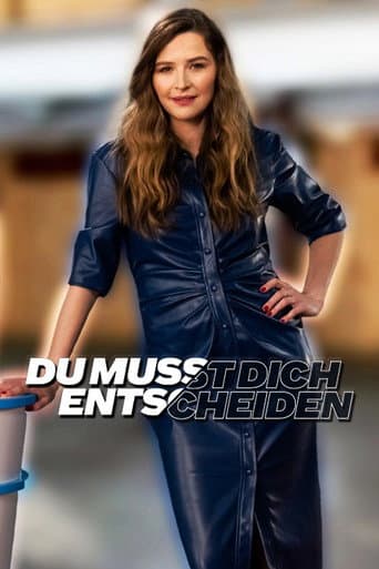 Du musst dich entscheiden afişi