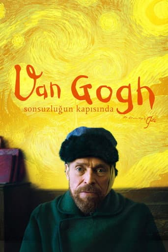 Van Gogh: Sonsuzluğun Kapısında afişi
