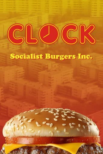 Clock - Socialist Burgers Inc. afişi