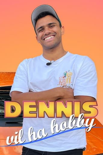 Dennis vil ha hobby