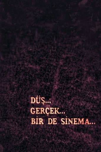 Düş, Gerçek, Bir de Sinema afişi