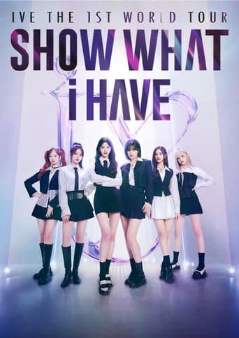 IVE THE 1ST WORLD TOUR 'SHOW WHAT I HAVE' IN JAPAN afişi