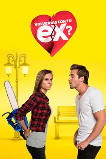 ¿Volverías con tu ex? afişi