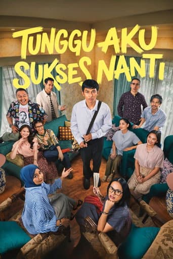 Tunggu Aku Sukses Nanti afişi
