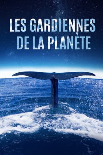 Les Gardiennes de la planète afişi