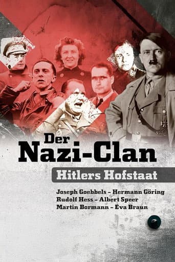 Der Nazi-Clan - Hitlers Hofstaat afişi