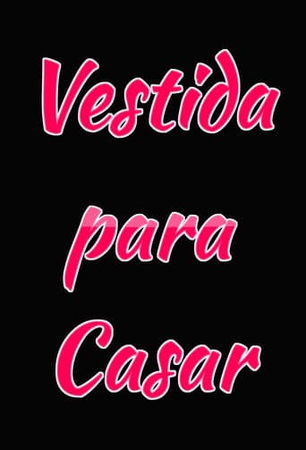 Vestida Para Casar afişi