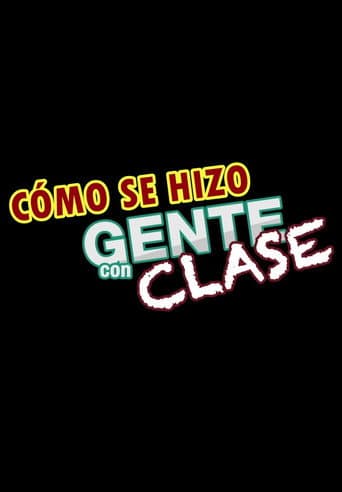 Cómo se hizo: Gente con clase afişi