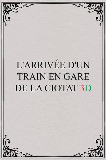 L'Arrivée d'un Train en gare de La Ciotat 3D afişi