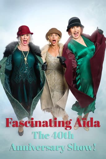FASCINATING AÏDA: The 40th Anniversary Show! afişi