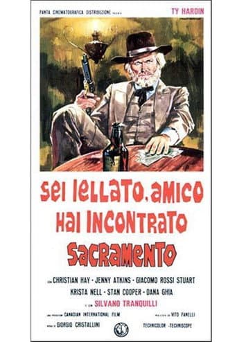 Sei iellato amico, hai incontrato Sacramento afişi